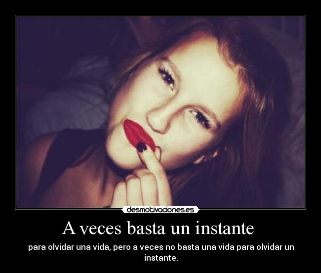 A veces basta un instante  - 
