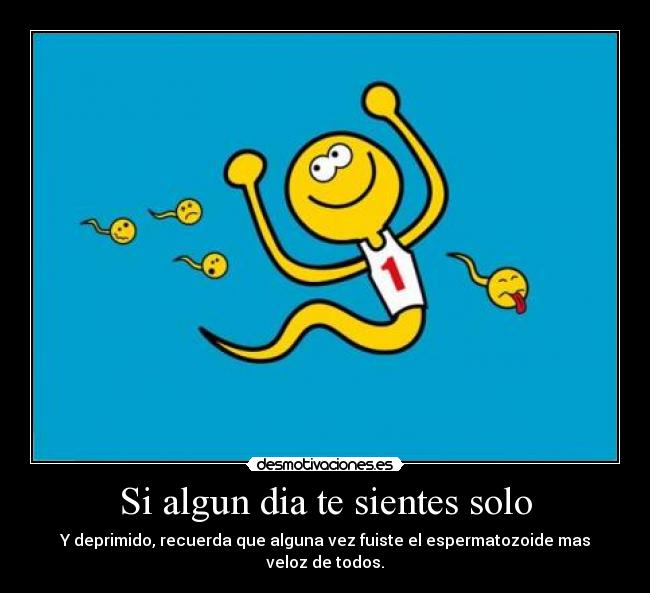 Si algun dia te sientes solo -