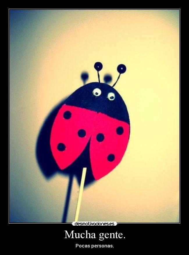 Mucha gente. - 