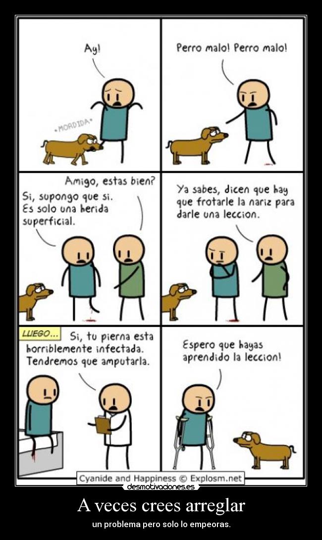 A veces crees arreglar - 