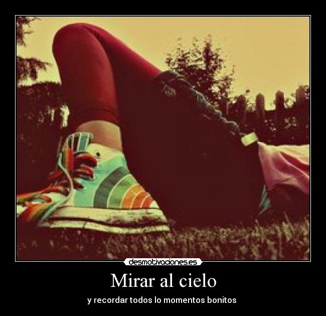 Mirar al cielo - 