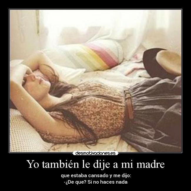 Yo también le dije a mi madre - 