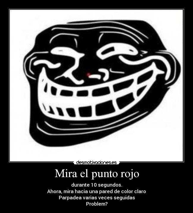 Mira el punto rojo - 