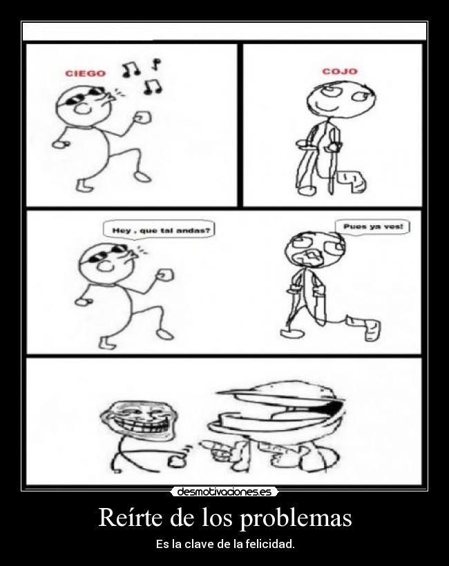 Reírte de los problemas -