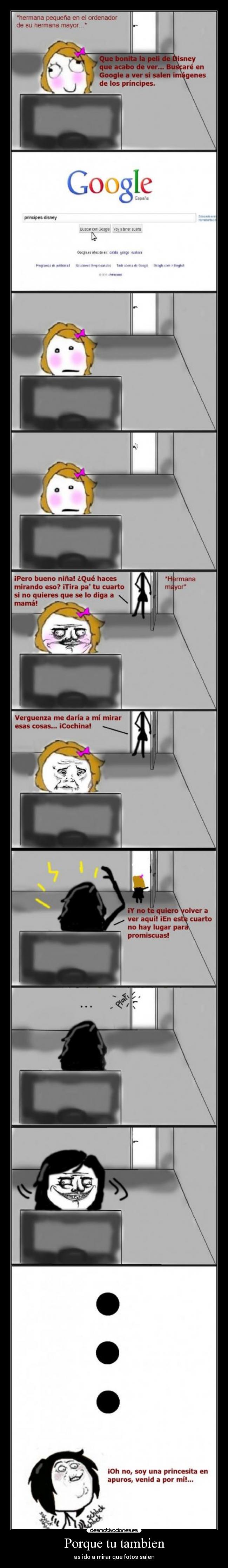 Porque tu tambien - as ido a mirar que fotos salen