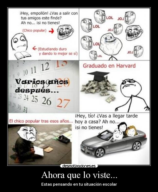 Ahora que lo viste... - Estas pensando en tu situación escolar