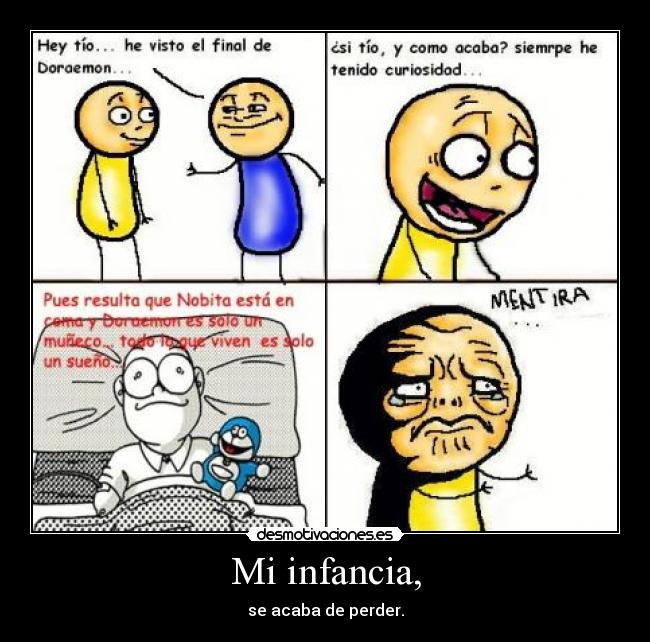 Mi infancia, -