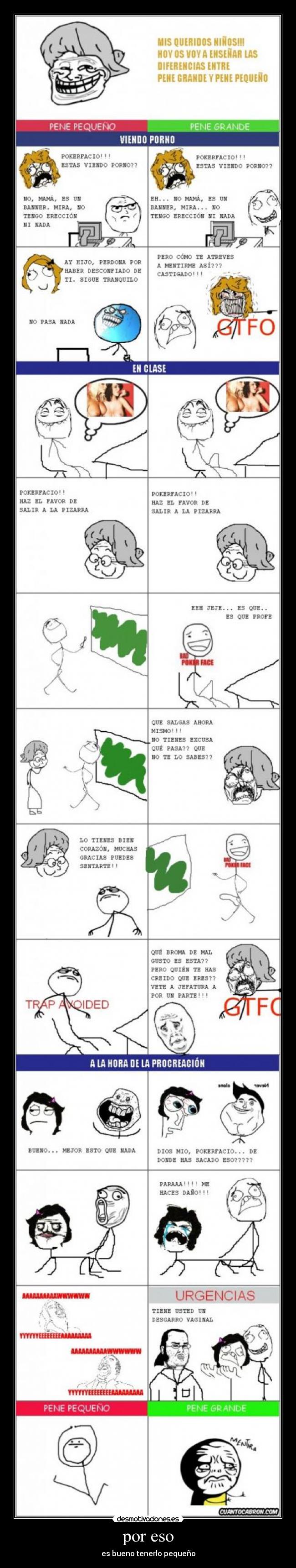por eso - es bueno tenerlo pequeño