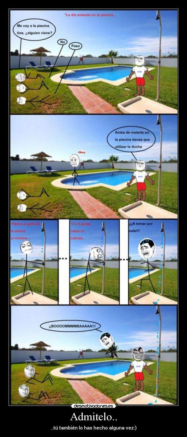 Admitelo.. - ..tú también lo has hecho alguna vez:)