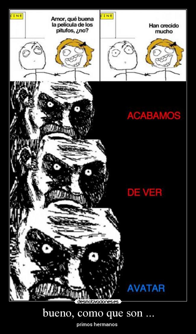 bueno, como que son ... - 