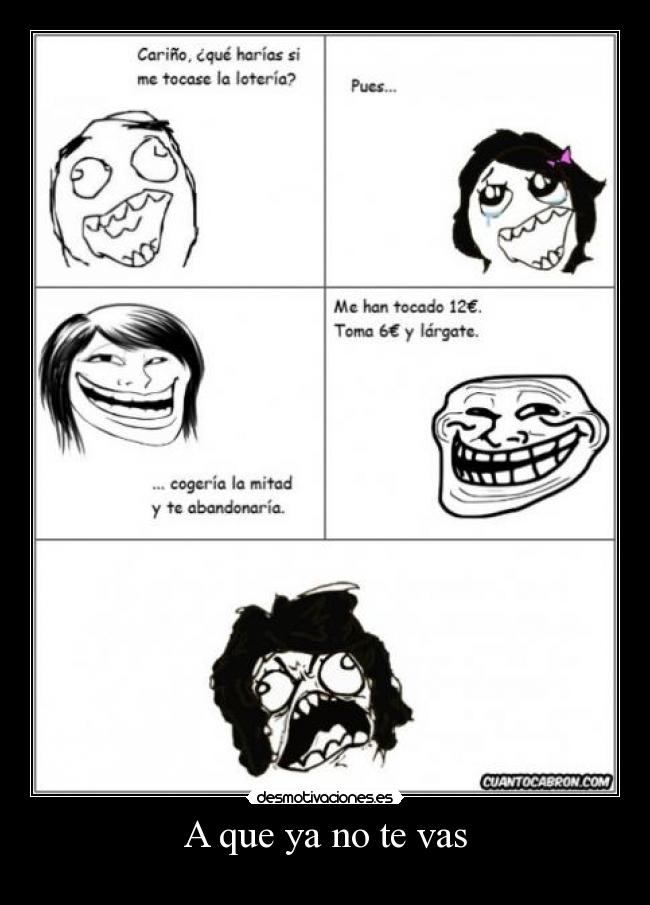 A que ya no te vas -