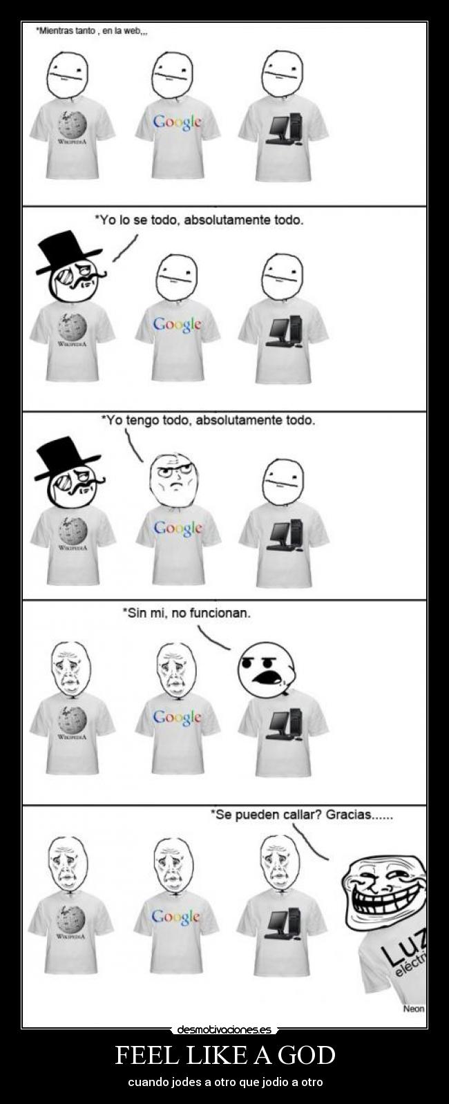 FEEL LIKE A GOD - cuando jodes a otro que jodio a otro