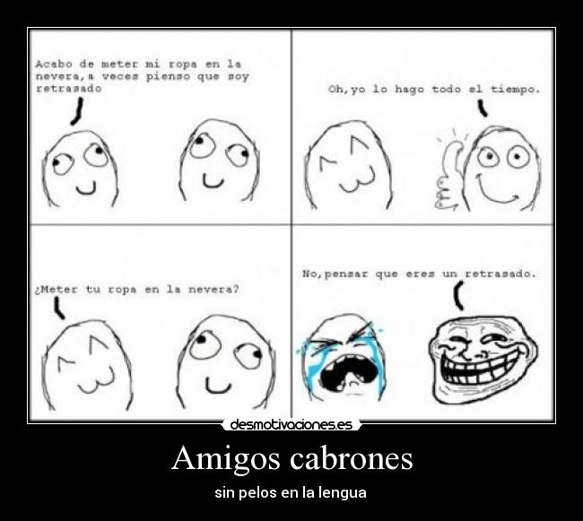 Amigos cabrones -