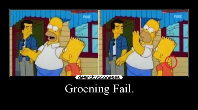 Groening Fail. - 