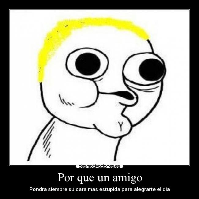 Por que un amigo - 