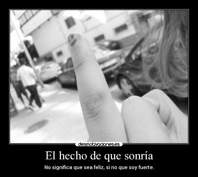 El hecho de que sonría - 