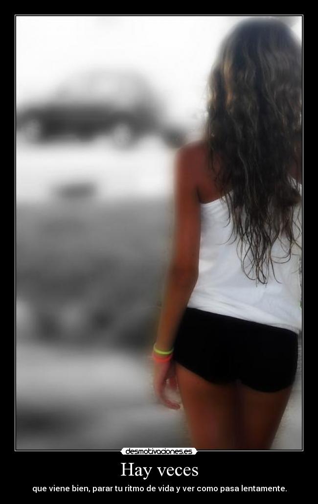 Hay veces -