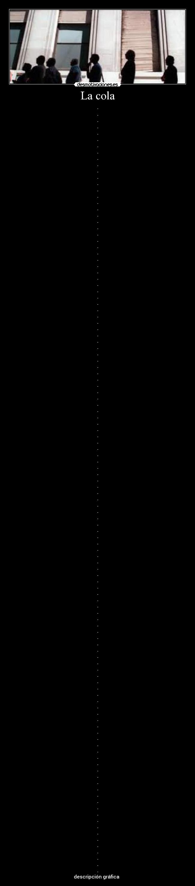 La cola - 