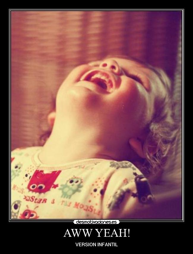 AWW YEAH! - VERSION INFANTIL