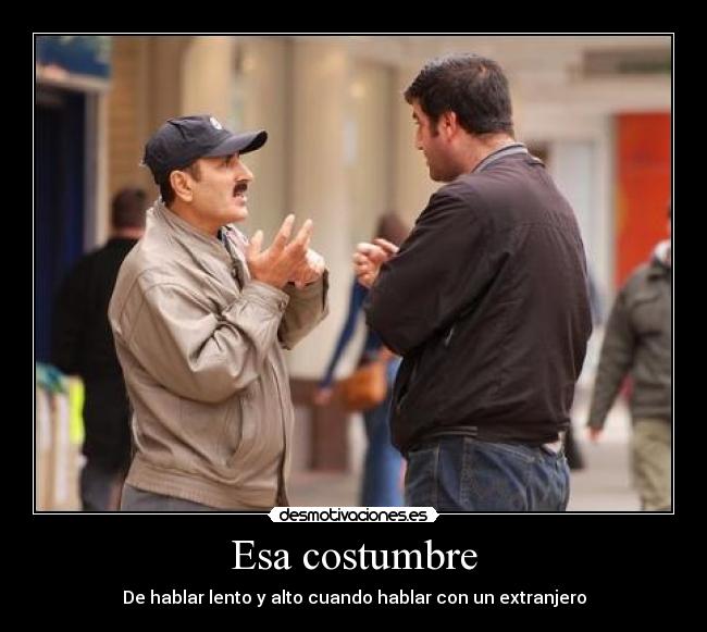 Esa costumbre - 