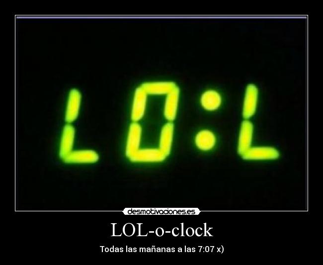 LOL-o-clock -