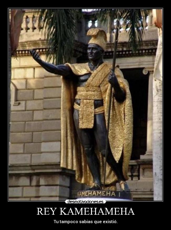 REY KAMEHAMEHA - 