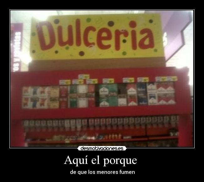 Aquí el porque - de que los menores fumen