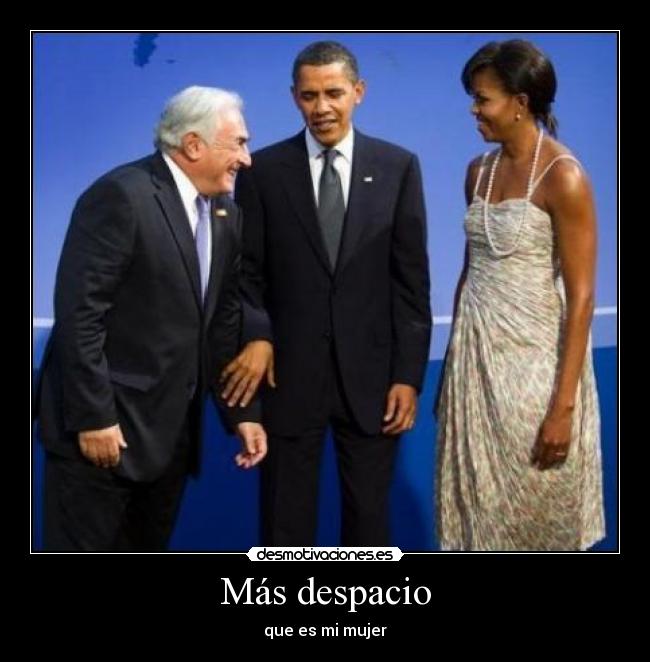 Más despacio - que es mi mujer