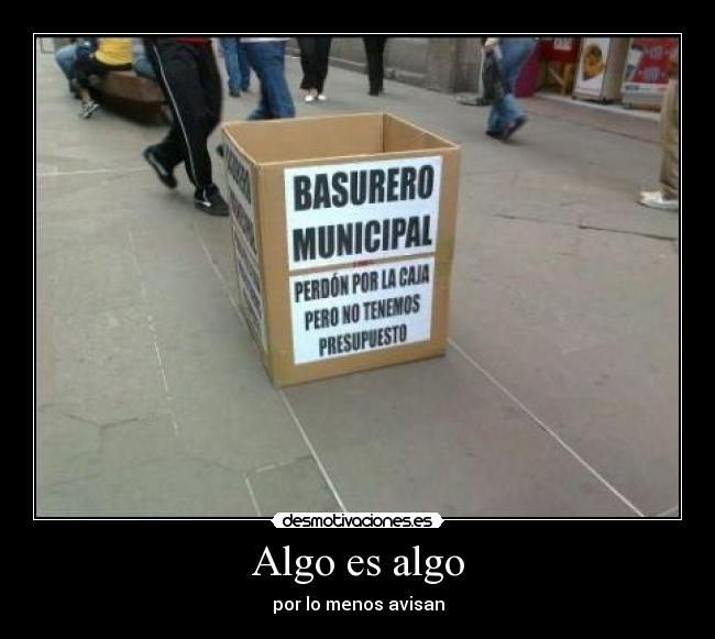 Algo es algo - por lo menos avisan