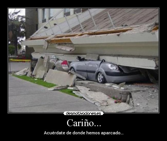 Cariño... - Acuérdate de donde hemos aparcado...