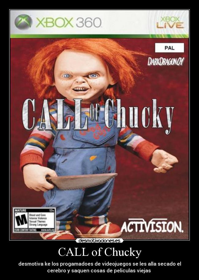 CALL of Chucky - desmotiva ke los progamadoes de videojuegos se les alla secado el
cerebro y saquen cosas de peliculas viejas 