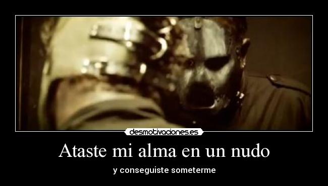 carteles alma slipknot desmotivaciones