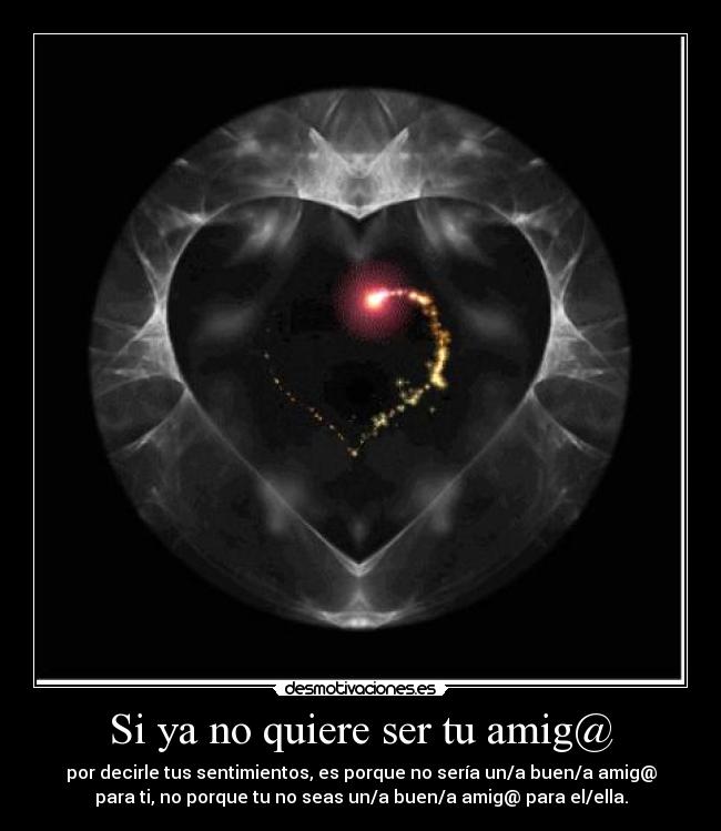 Si ya no quiere ser tu amig@ -