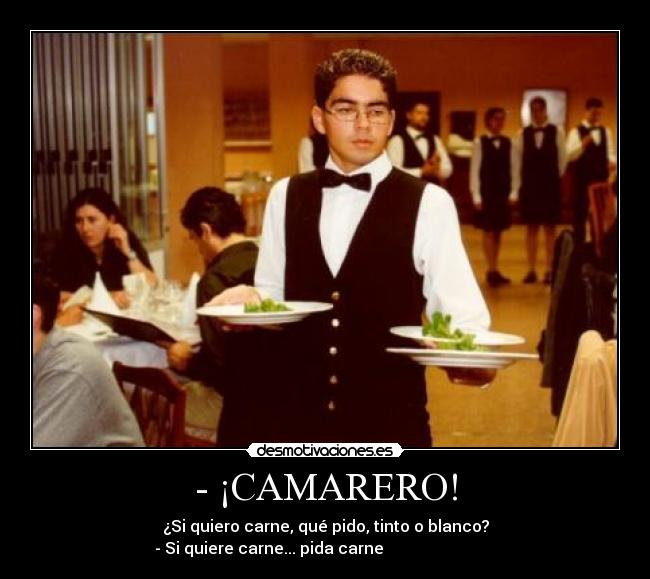 - ¡CAMARERO! - 