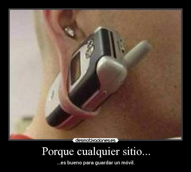 Porque cualquier sitio... -