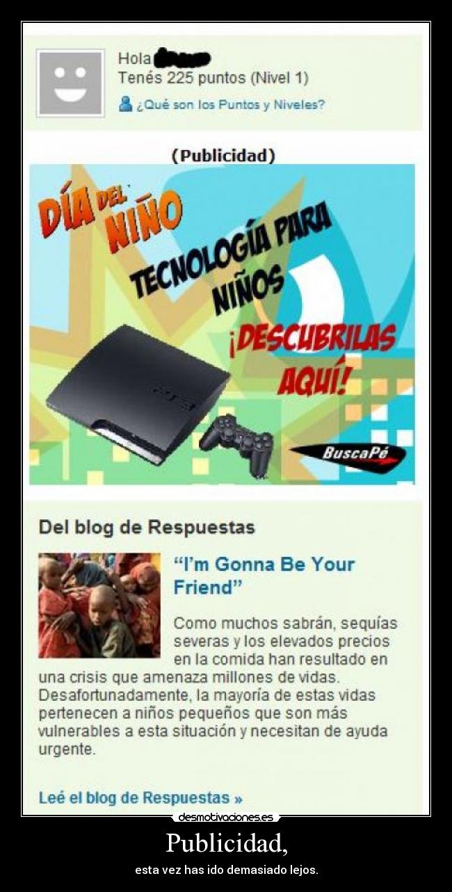 Publicidad, - esta vez has ido demasiado lejos.