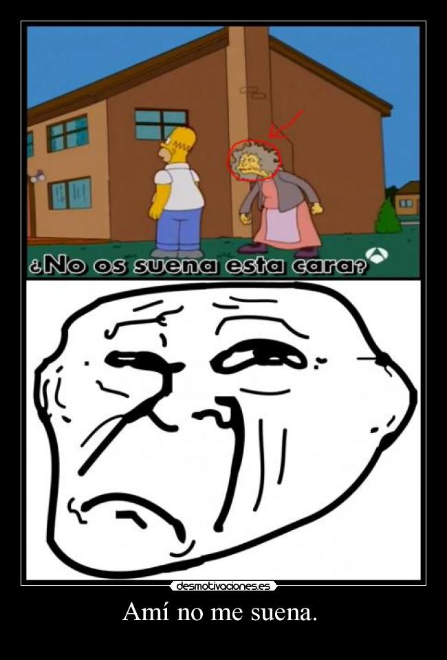 Amí no me suena. -