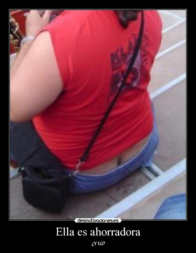 Ella es ahorradora - ¿Y tú?