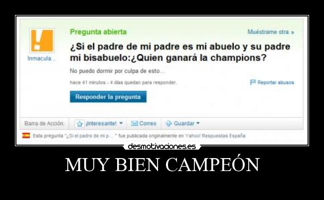 MUY BIEN CAMPEÓN -