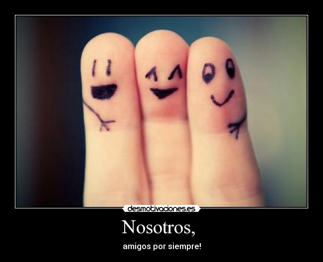 Nosotros, -