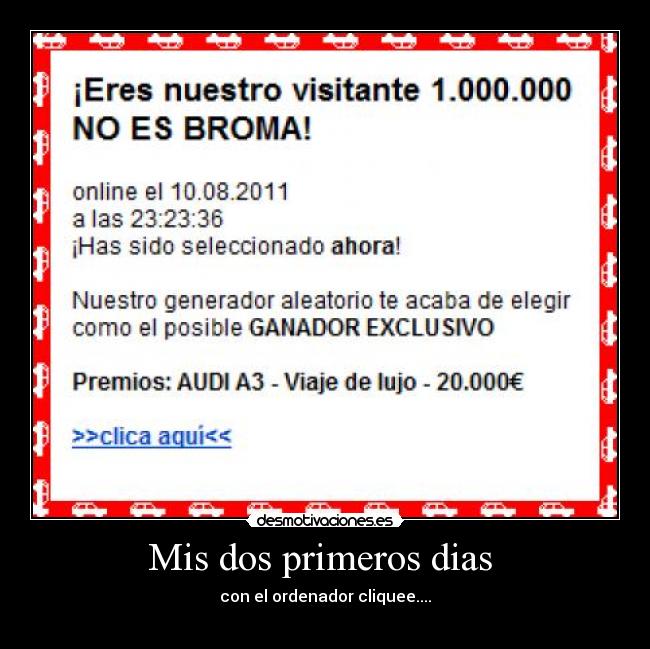 Mis dos primeros dias - con el ordenador cliquee....