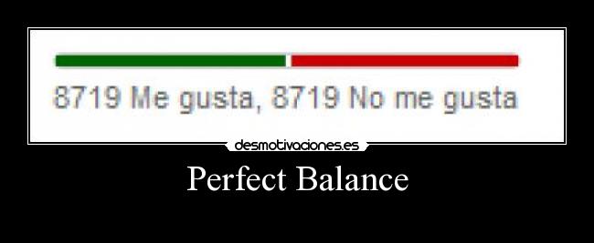 Perfect Balance - 
