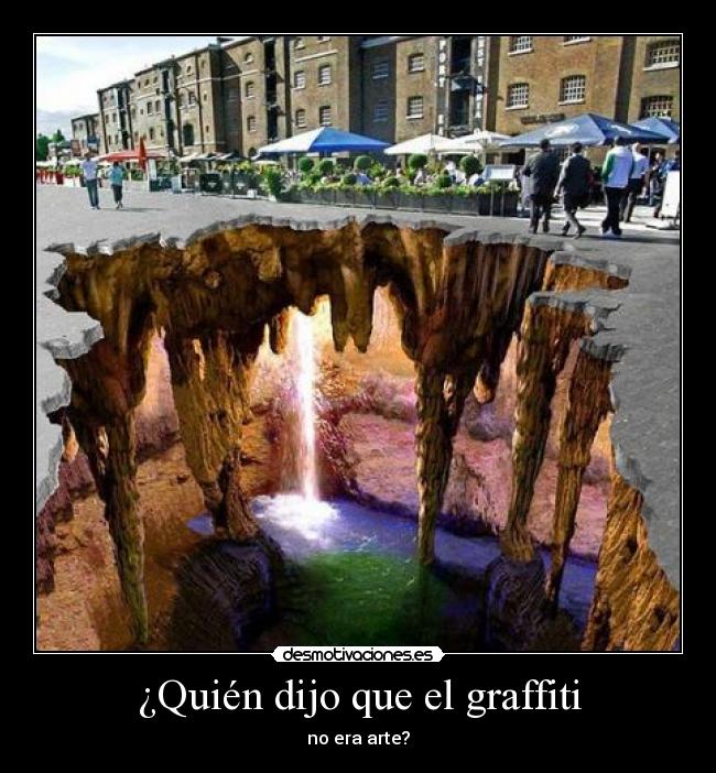 ¿Quién dijo que el graffiti - 