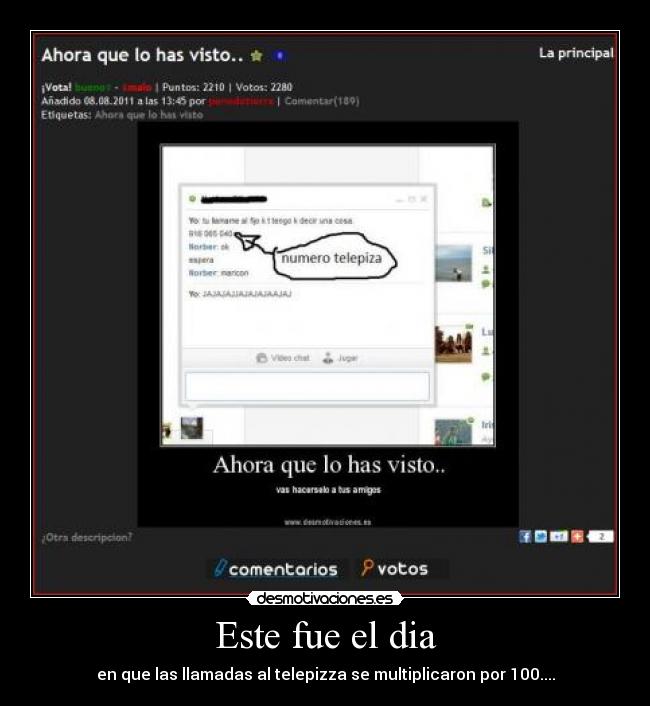 Este fue el dia - en que las llamadas al telepizza se multiplicaron por 100....