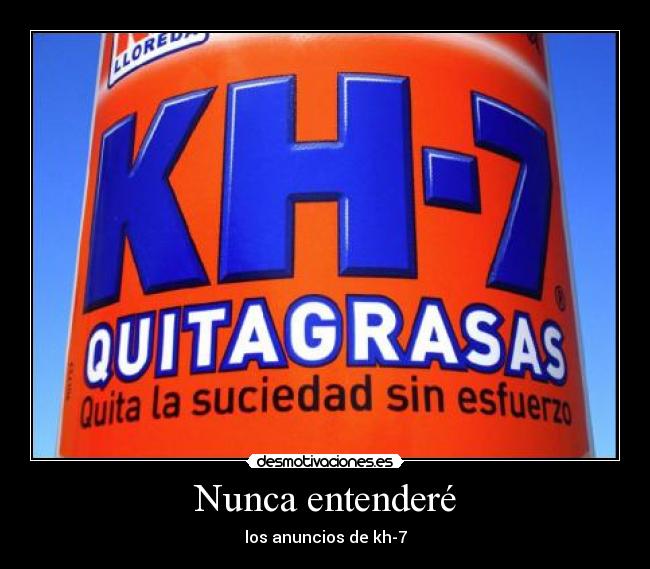 Nunca entenderé - los anuncios de kh-7