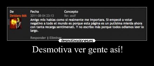 Desmotiva ver gente así! - 