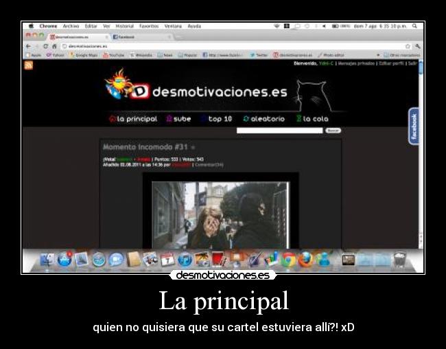 La principal - quien no quisiera que su cartel estuviera allí?! xD