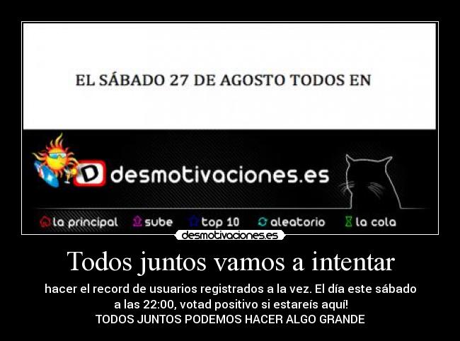 Todos juntos vamos a intentar -