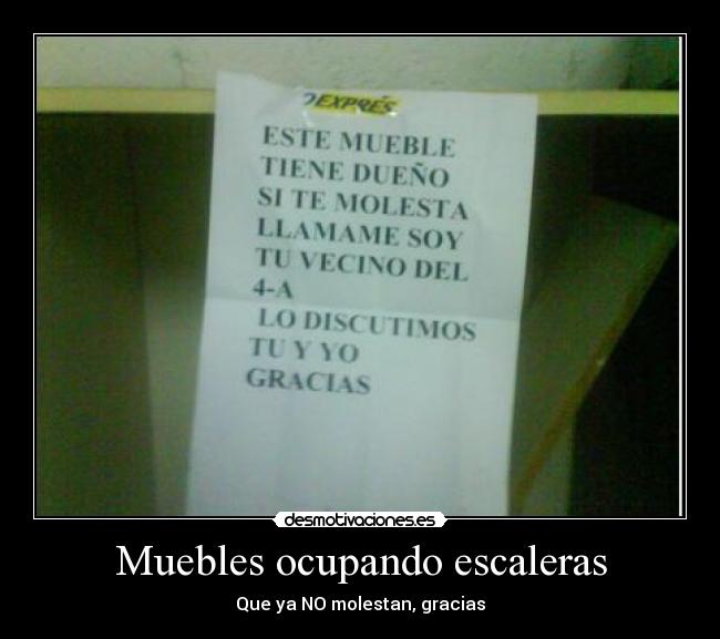 Muebles ocupando escaleras - Que ya NO molestan, gracias