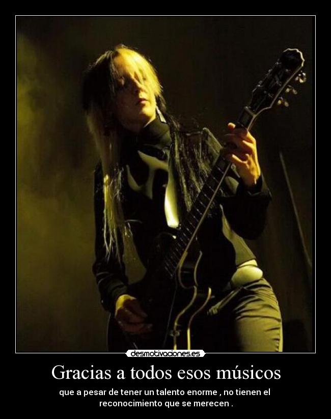 Gracias a todos esos músicos -